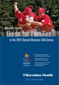 Download the Brochure: Guide for Families to the 2014 Special Olympics USA Games